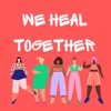 We Heal Together artwork