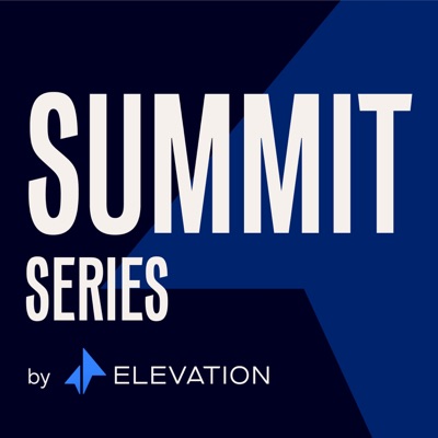 Summit Series by Elevation Summit Series by Elevation