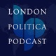 London Politica Podcast