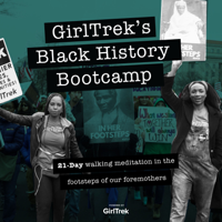 GirlTrek's Black History Bootcamp podcast
