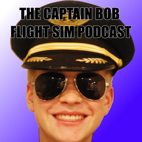 Captain Bob's Flight Sim Podcast Artwork