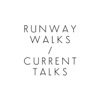 Runway Walks / Current Talks artwork