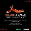 Chicks & Balls The Podcast artwork