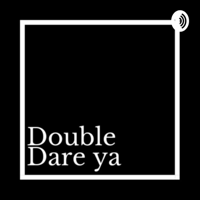 Double Dare Ya- Episode 14: Katie Bishop