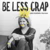 Be Less Crap artwork