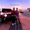 Idiots With Heart artwork