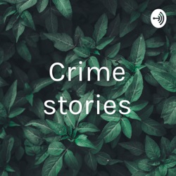 Crime stories