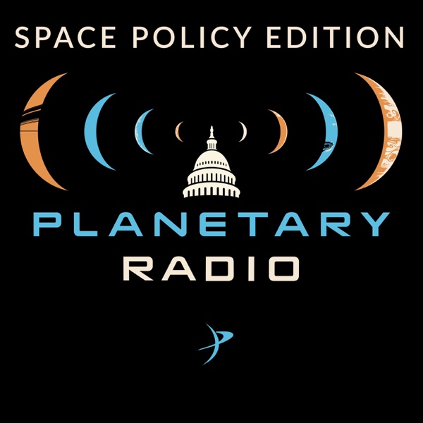 Planetary Radio: Space Policy Edition Artwork