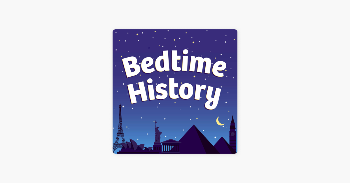 ‎Bedtime History: Inspirational Stories For Kids And Families On Apple ...