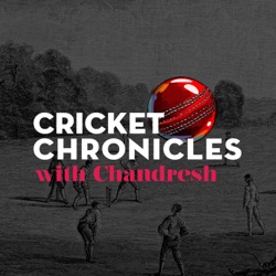 Cricket Chronicles with Chandresh