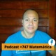 Podcast +747 em Matemática no Enem | A&S | Marlos Menezes