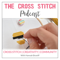 The Cross Stitch Podcast