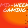 Midweek gaming artwork