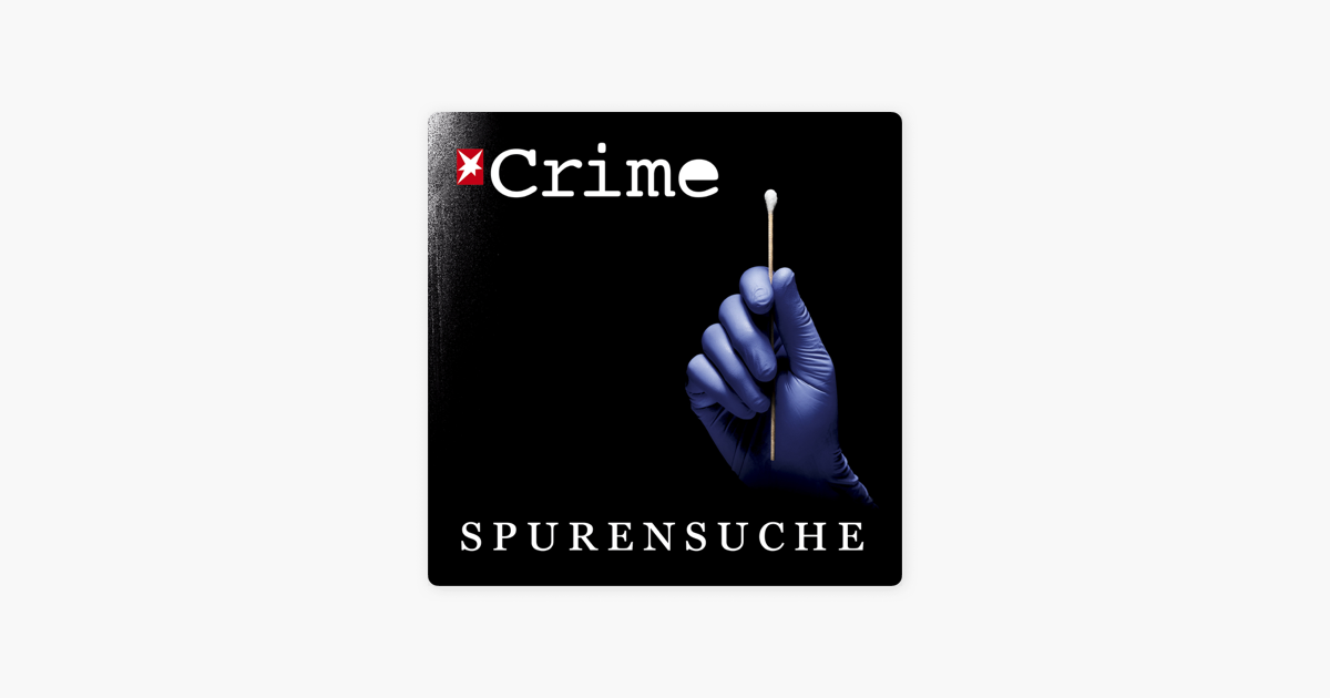 Stern Crime Spurensuche Auf Apple Podcasts