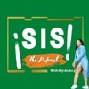 ¡Sis! The Podcast artwork