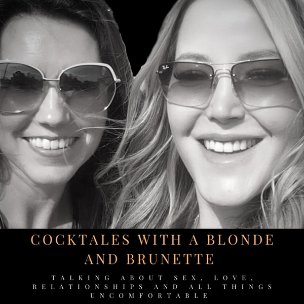 Cocktales with a Blonde and Brunette Artwork
