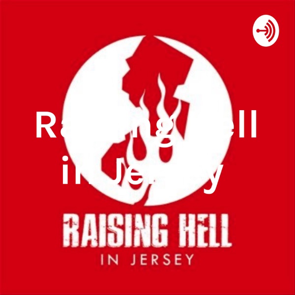 Raising Hell in Jersey