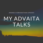 My Advaita Talks - Anand