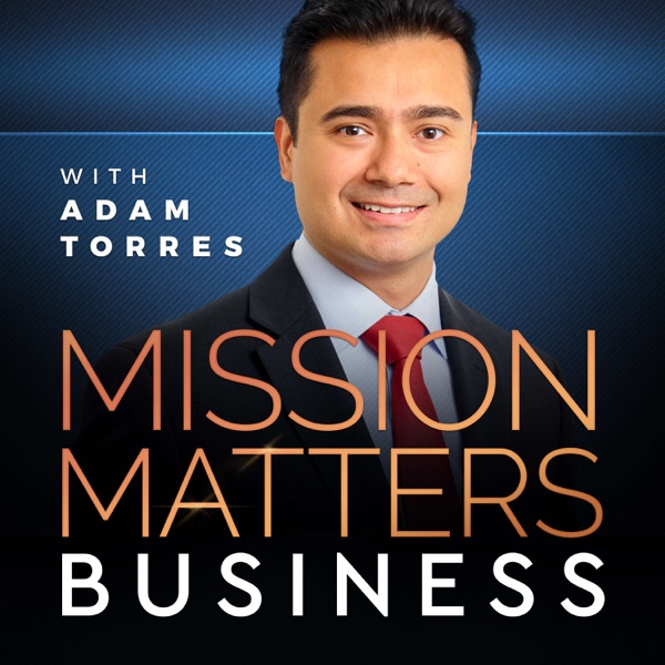 Mission Matters Business with Adam Torres Artwork