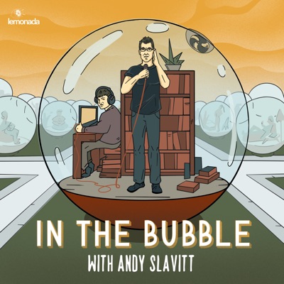 In the Bubble with Andy Slavitt In the Bubble with Andy Slavitt