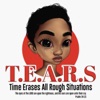 T.E.A.R.S. Time Erases All Rough Situations artwork