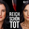 Reich, schön, tot - True Crime artwork