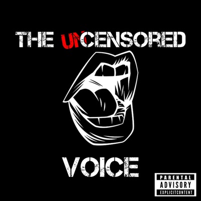 The UnCensored Voice The UnCensored Voice