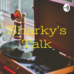 Sharky’s Talk - Episode #2