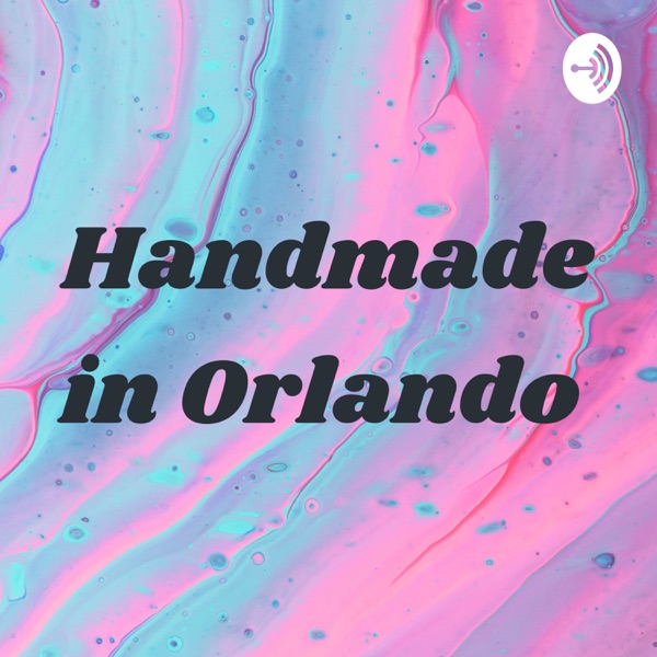 Handmade in Orlando Artwork