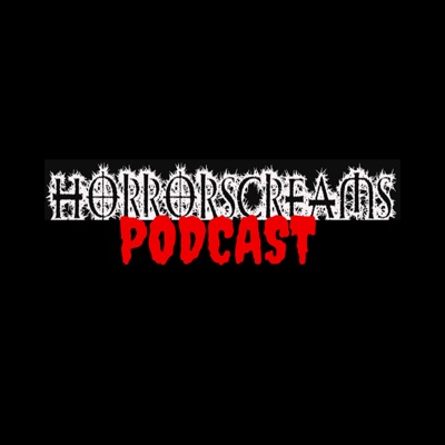 HorrorScreams Podcast HorrorScreams Podcast