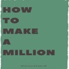 How To Make A Million artwork