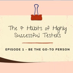 The 7 Habits Of Highly Successful Testers