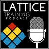 Lattice Training Podcast artwork