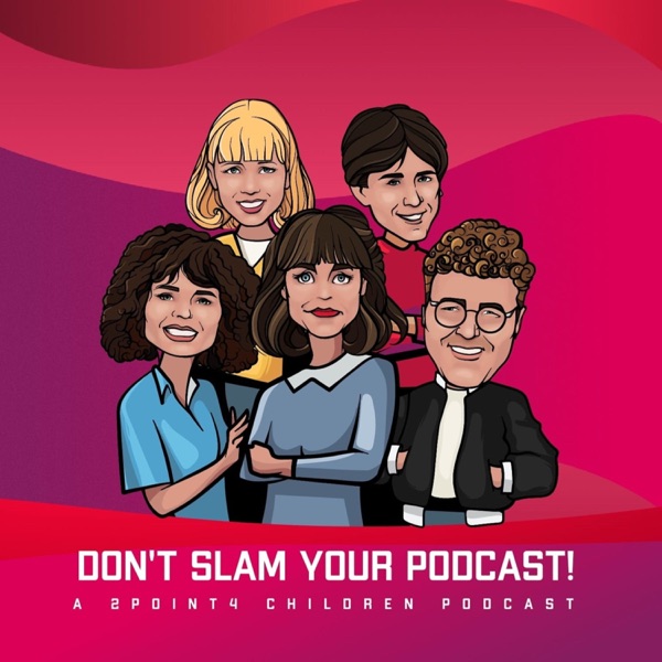 Don't Slam Your Podcast! A 2point4 Children Podcast Artwork