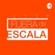 Fuera de Escala