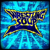 WRESTLING SOUP podcast