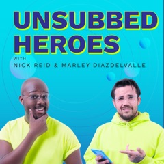 Unsubbed Heroes