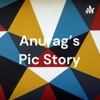 Anurag's Pic Story artwork