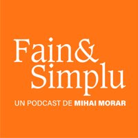 Fain & Simplu Podcast