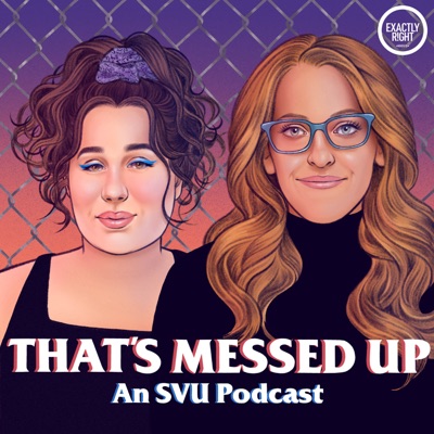 That's Messed Up: An SVU Podcast That's Messed Up: An SVU Podcast