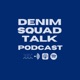 Denim Squad Talk Eps. 2 - Denimhead Series: Denimevozz