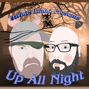 Private Island Presents: Up All Night