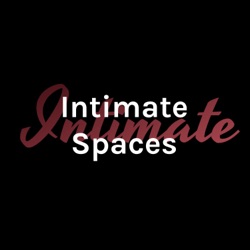 Intimate Spaces: Beyond The Blog