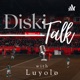 DISKI TALK WITH LUYOLO