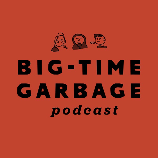 Big Time Garbage Artwork