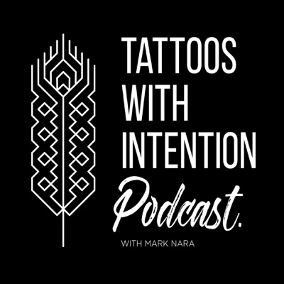 Tattoos With Intention Podcast Tattoos With Intention Podcast