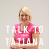 TALK TO TATIANA artwork