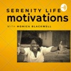 Serenity Life, Motivations w/Monica artwork