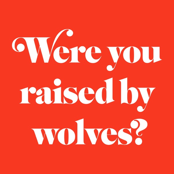 Were You Raised By Wolves? Artwork