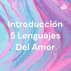 Introducción 5 Lenguajes Del Amor